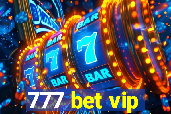 777 bet vip